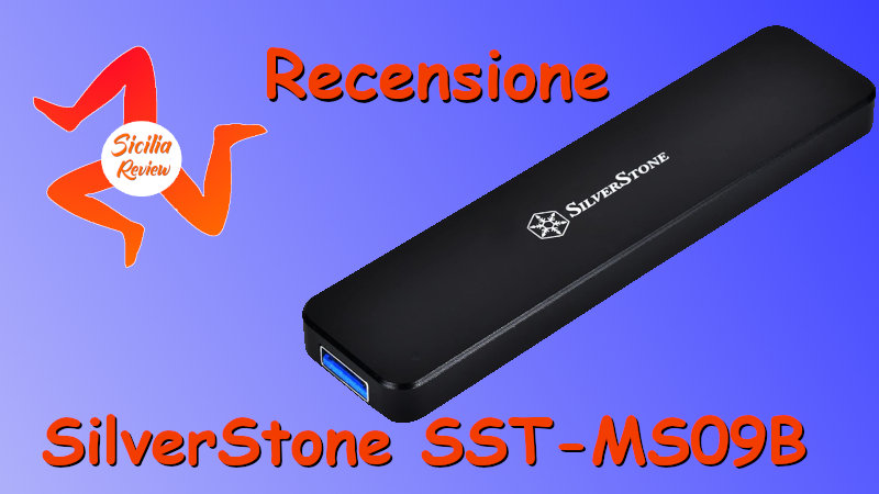 Come trasformare SSD (M.2) in pendrive usb 3.1, grazie a SilverStone SST-MS09B