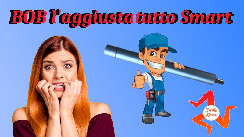 Bob L’aggiustatutto Smart